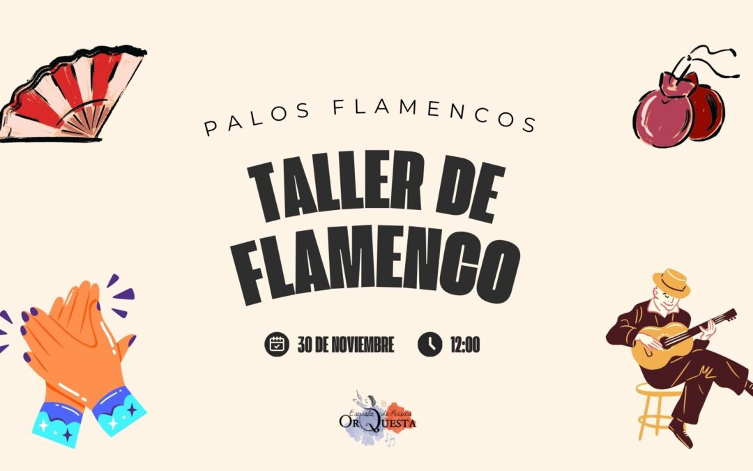Taller de Flamenco: 30 de noviembre